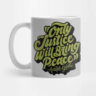 Only Justice Will Bring Peace Mug